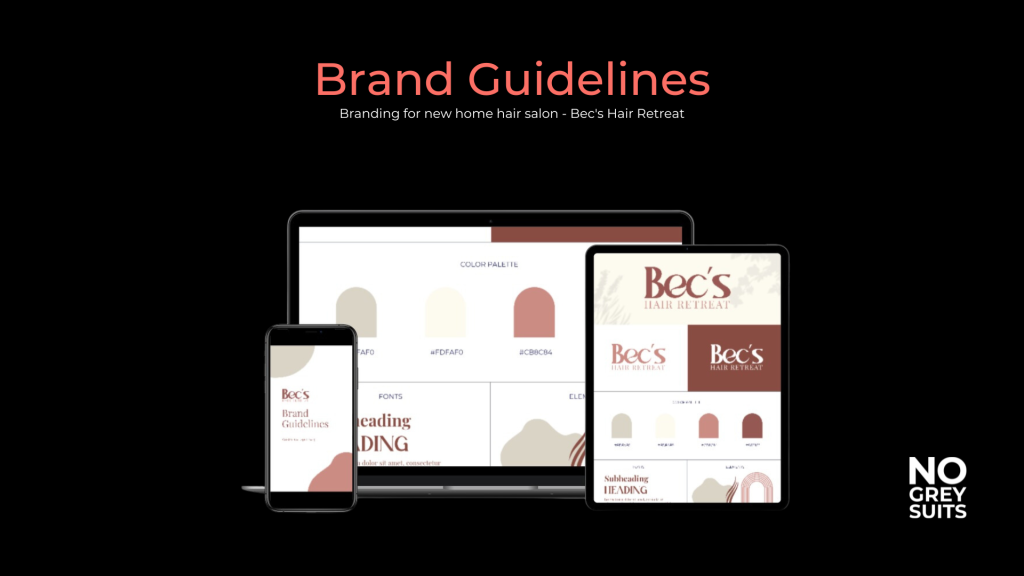 Brand Guidelines Created by No Grey Suits for Bec's Hair Retreat