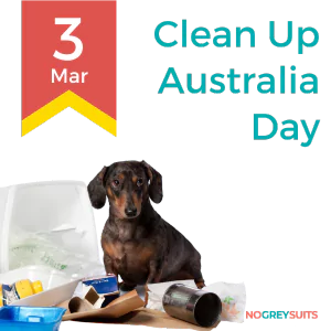 A promotional graphic for Clean Up Australia Day on March 3rd, showing a black and tan dachshund sitting in front of an assortment of trash items, indicating a message of environmental clean-up. The dog looks directly at the viewer with a serious expression. The trash includes a white foam container, plastic bottles, and paper waste. The background is split with a dark red upper section transitioning to dark teal at the bottom. To the left, there is a yellow and red ribbon graphic with '3 Mar' in red font. The event 'Clean Up Australia Day' is written in large white letters on the right. The logo 'NO GREY SUITS' is placed in the bottom right corner in small white text.