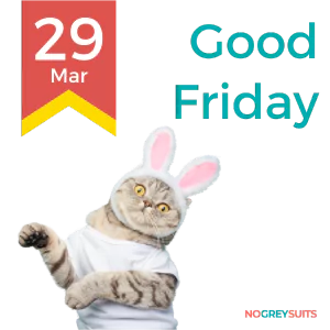 A graphic for Good Friday on March 29th, featuring a Scottish Fold cat dressed in a white t-shirt with pink bunny ears headband. The cat has a round face, folded ears, and is raising one paw as if waving or reaching out. The background is split, with the top half in a dark red color and the bottom half in dark teal. A yellow and red ribbon on the left bears '29 Mar' in bold red text. To the right, 'Good Friday' is written in large white letters. The phrase 'NO GREY SUITS' appears in small white text in the bottom right corner of the image